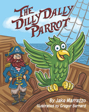 Load image into Gallery viewer, The Dilly Dally Parrot - Soft Cover