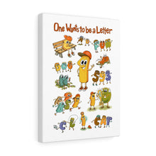 Load image into Gallery viewer, One Wants to be a Letter canvas wrap