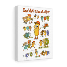 Load image into Gallery viewer, One Wants to be a Letter canvas wrap