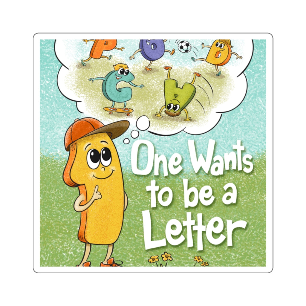 One Wants to be a Letter Stickers