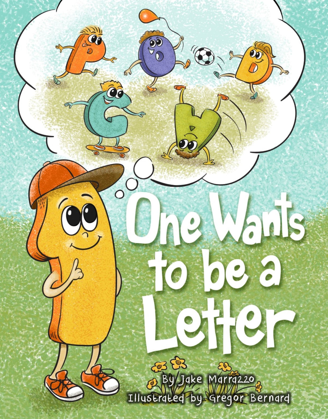 One Wants to be a Letter - Soft Cover